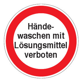 Verbotszeichen - Händewaschen mit Lösungsmitteln verboten - Verbotsschild - Sicherheitszeichen